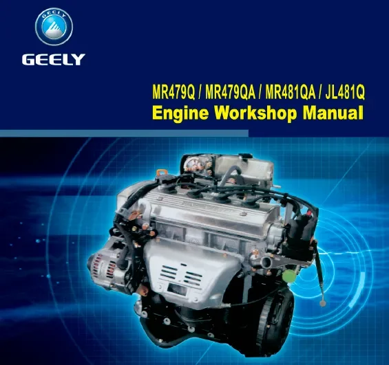 Geely Manual de mecánica para vehículos Geely con motores MR479Q, MR479QA, MR481QA, JL481Q